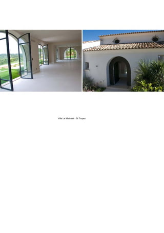 Villa Le Mistralet - St Tropez
 