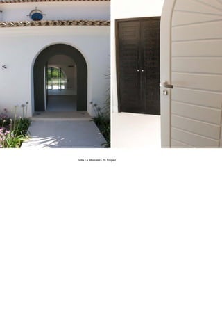 Villa Le Mistralet - St Tropez
 
