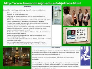 http://www.buenconsejo.edu.ar/objetivos.html
 