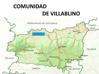 COMUNIDAD
DE VILLABLINO
VILLABLINO
 
