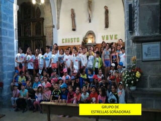 GRUPO DE
ESTRELLAS SOÑADORAS
 