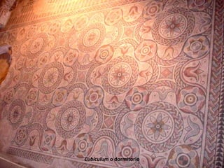 Cubiculum o dormitorio
 