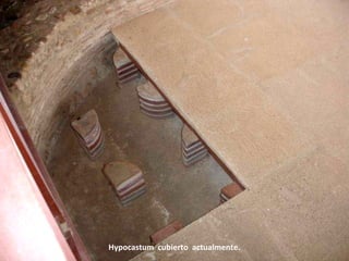 Hypocastum cubierto actualmente.
 