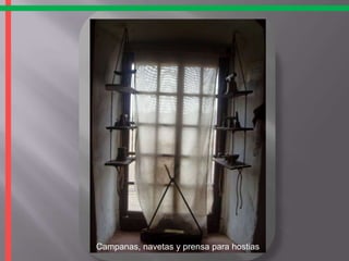 Campanas, navetas y prensa para hostias