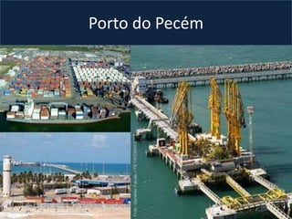 Porto do Pecém
 