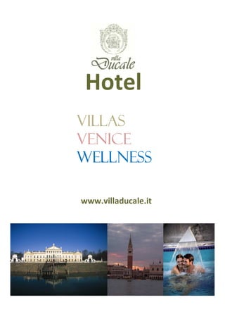 Hotel
VillAS
VenICE
WELLNESS

www.villaducale.it
 