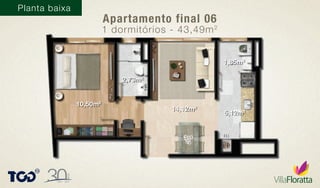 Planta baixa
Apartamento final 06
1 dormitórios - 43,49m2
14,12m2
10,50m2
2,73m2
1,85m2
5,12m2
 