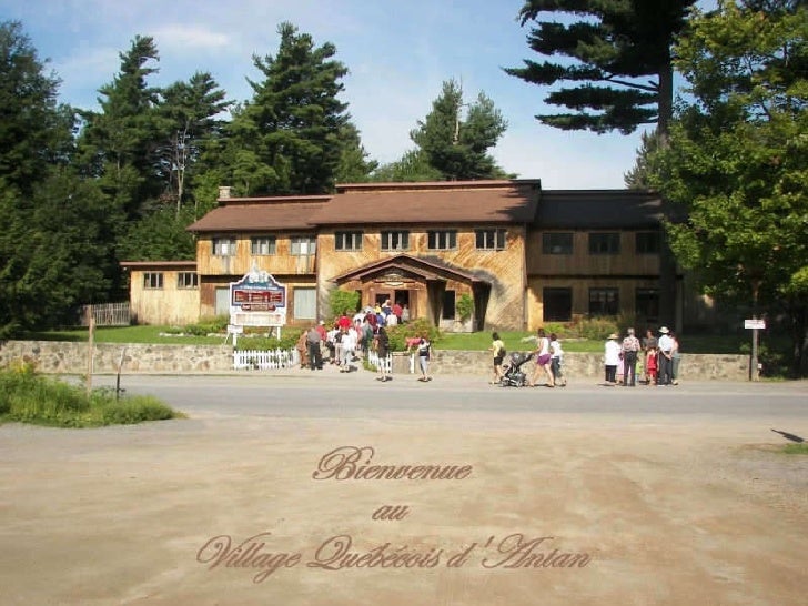 Village D Antan De Drummondville Chanson