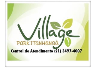 Village park itanhanga - 21 3497-4007
