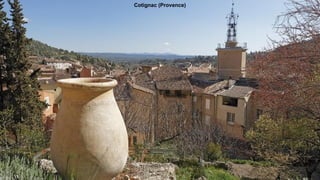Cotignac (Provence)
 