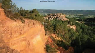Roussillon (Vaucluse)
 