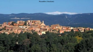 Roussillon (Vaucluse)
 