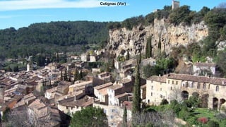 Cotignac (Var)
 