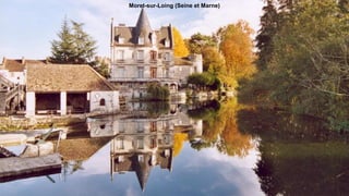 Moret-sur-Loing (Seine et Marne)
 