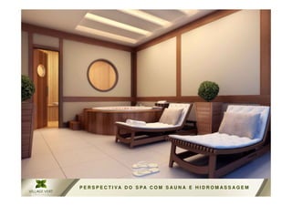 P E R S P E C T I VA D O S PA C O M S AU N A E H I D R O M AS S A G E M
 