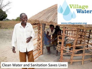 Clean Water and Sanitation Saves Lives 