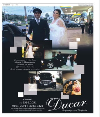 14 A CIDADE Agosto de 2016 PUBLIEDITORIAL | VILLA IN FESTA
 