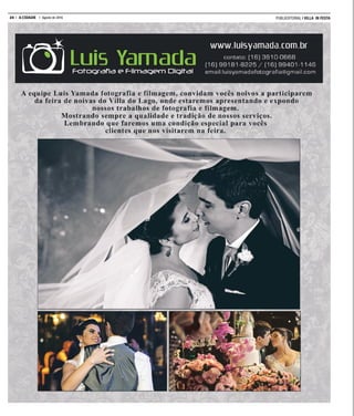 24 A CIDADE Agosto de 2016 PUBLIEDITORIAL | VILLA IN FESTA
 