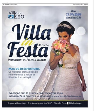 32 A CIDADE Agosto de 2016 PUBLIEDITORIAL | VILLA IN FESTA
 