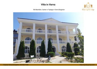 Expose Verkaufsangebot GGVillaV1008 https://guetig-group.com
Villa in Varna
Mit Meerblick, Garten in Toplage in Varna Bulgarien
 