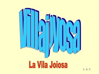 Villajoyosa La Vila Joiosa L. G. V. 