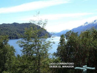 LAGO CORRENTOSO  DESDE EL MIRADOR 