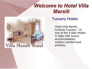 Welcome to Hotel Villa Marsili ,[object Object]