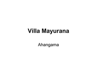 Villa Mayurana
Ahangama
 