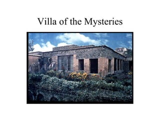 Villa of the Mysteries
 