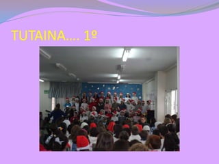 TUTAINA…. 1º