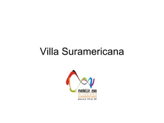 Villa Suramericana 