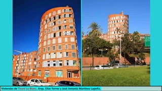 Viviendas de Tirant Lo Blanc. Arqs. Elías Torres y José Antonio Martínez Lapeña.
 