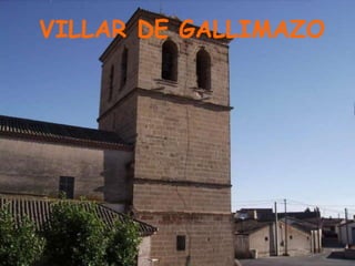 VILLAR DE GALLIMAZO 