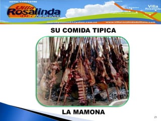 21SU COMIDA TIPICALA MAMONA