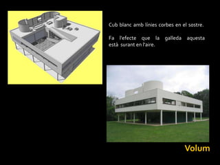 Cub blanc amb línies corbes en el sostre.

Fa l'efecte que la galleda aquesta
està surant en l'aire.




                                Volum
 