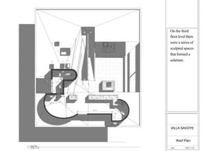 On the third
floor level there
were a series of
sculpted spaces
that formed a
solarium.
 