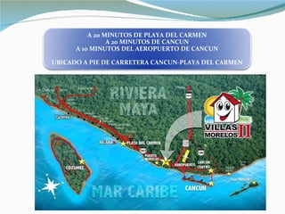 A 20 MINUTOS DE PLAYA DEL CARMEN A 20 MINUTOS DE CANCUN A 10 MINUTOS DEL AEROPUERTO DE CANCUN UBICADO A PIE DE CARRETERA CANCUN-PLAYA DEL CARMEN 