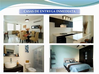 CASAS DE ENTREGA INMEDIATA 