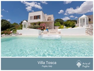 Villa Tosca
Puglia, Italy
 