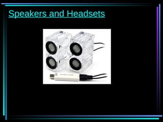 Speakers and Headsets 