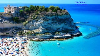TROPEA -
CALÁBRIA
 