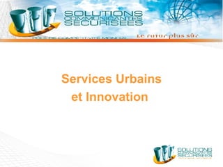 Services Urbains et Innovation   