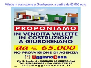 Villette in costruzione a Giurdignano, a partire da 65.000 euro 