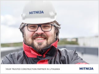 YOUR TRUSTED CONSTRUCTION PARTNER IN LITHUANIA
 