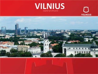 Vilnius
The Capital of Lithuania
 