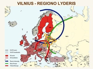 VILNIUS - REGIONO LYDERIS
 