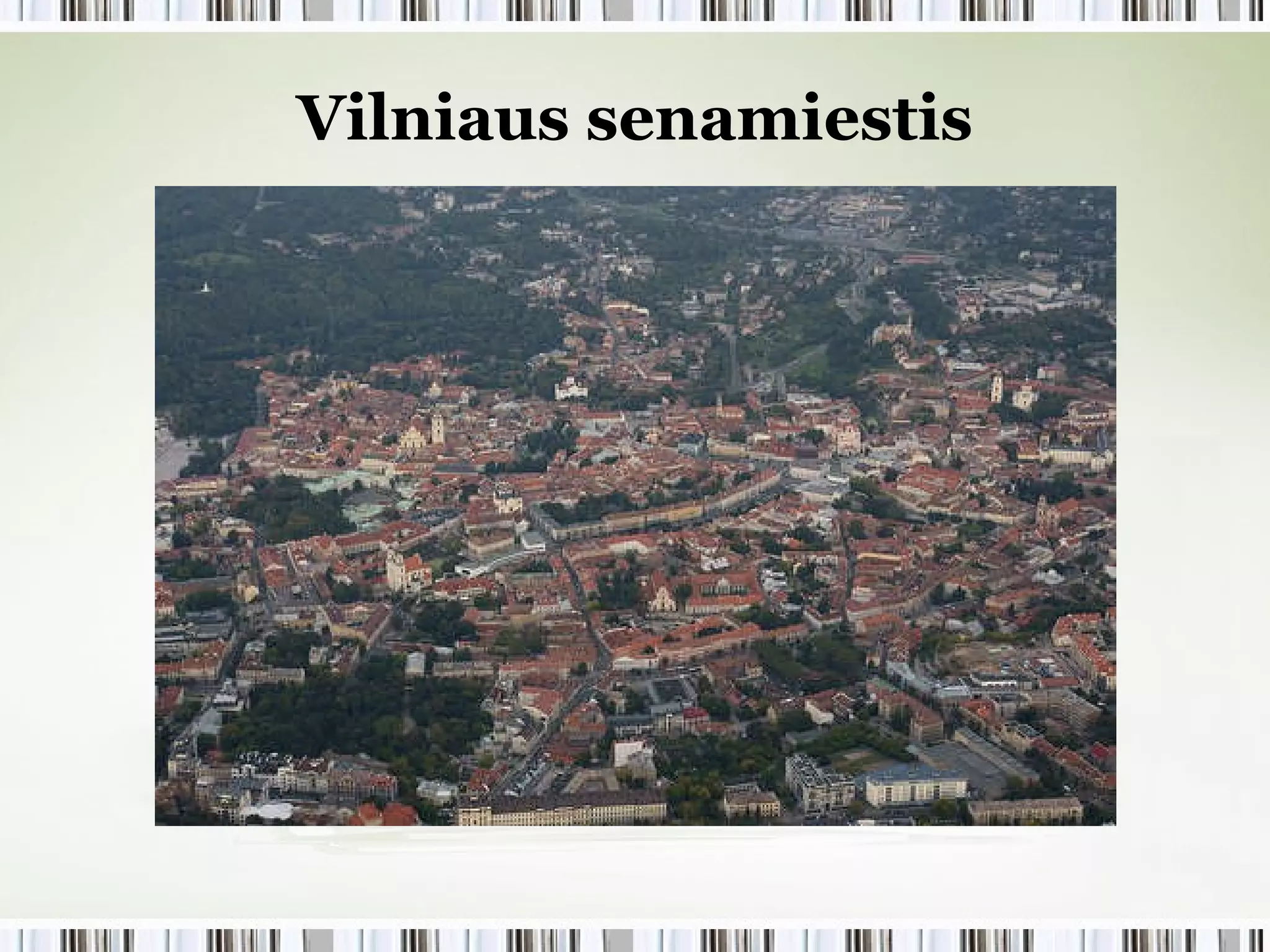 Vilniaus senamiestis 
