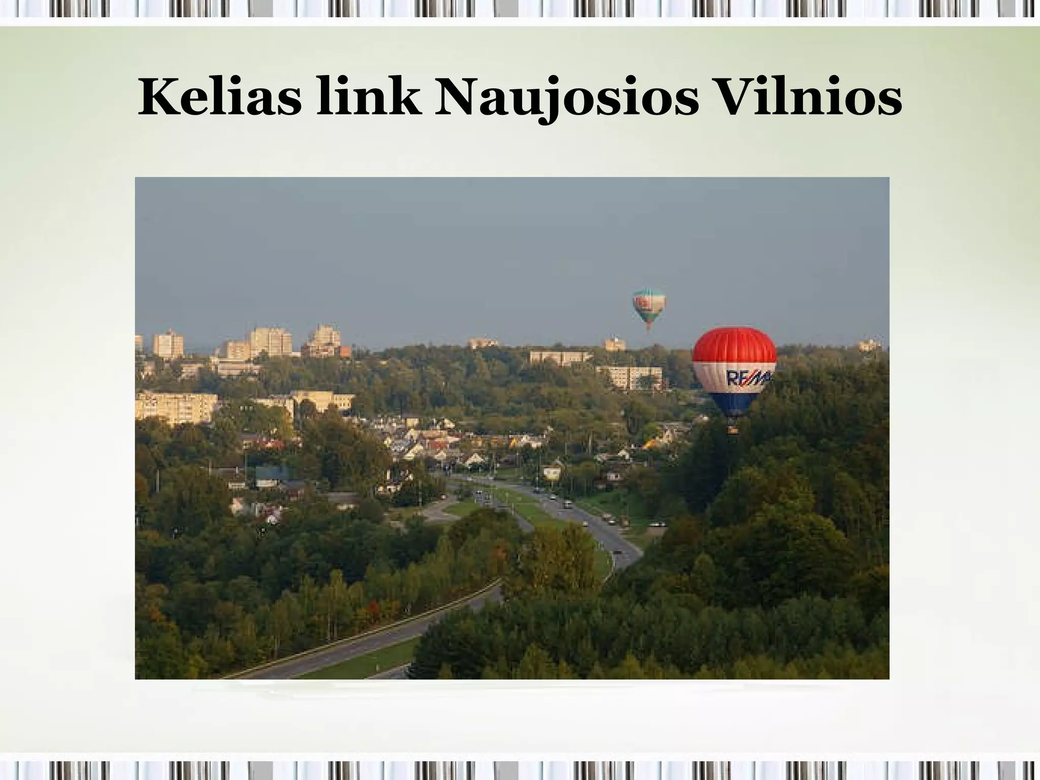 Kelias link Naujosios Vilnios 