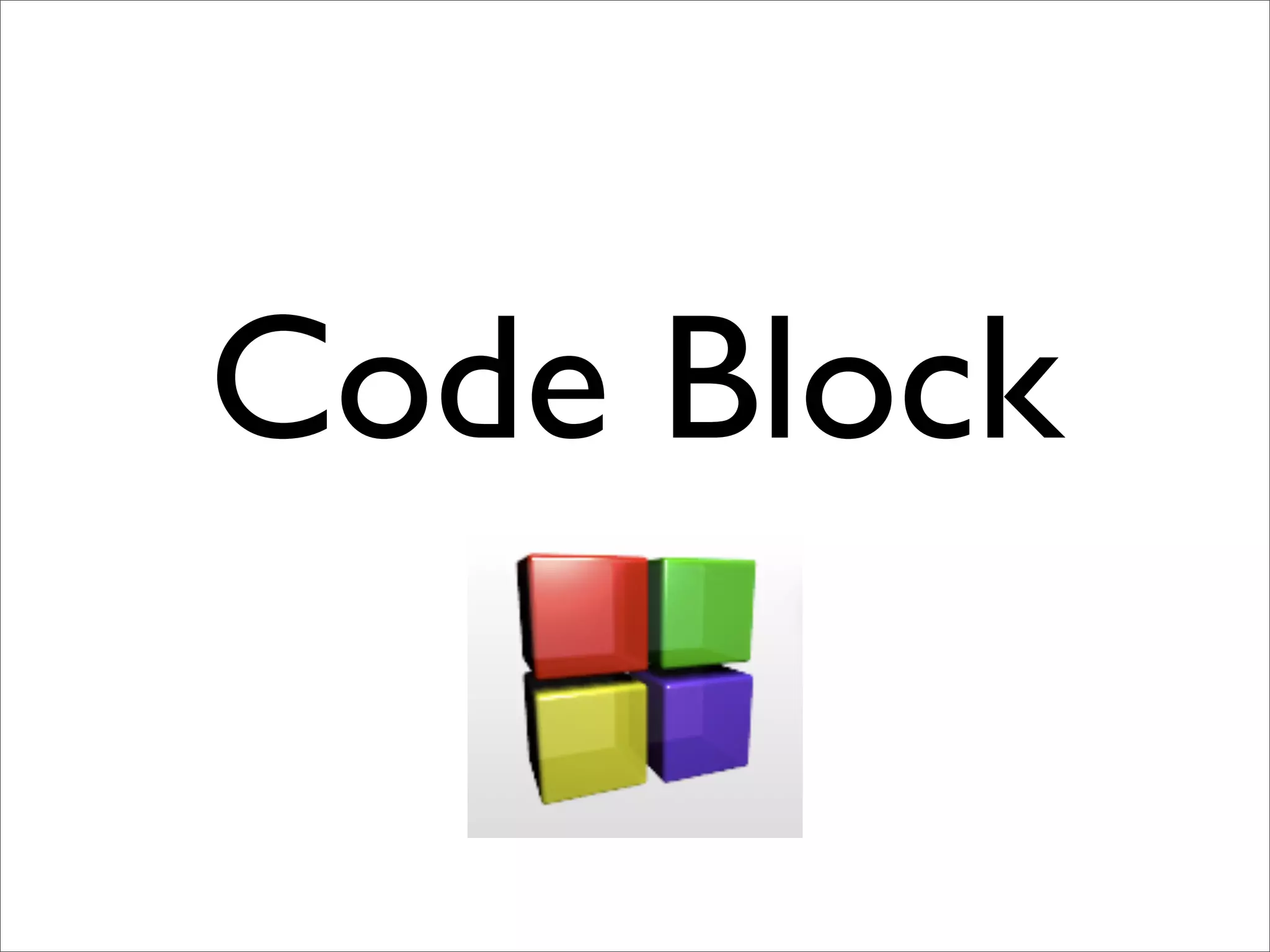 Code Block
 