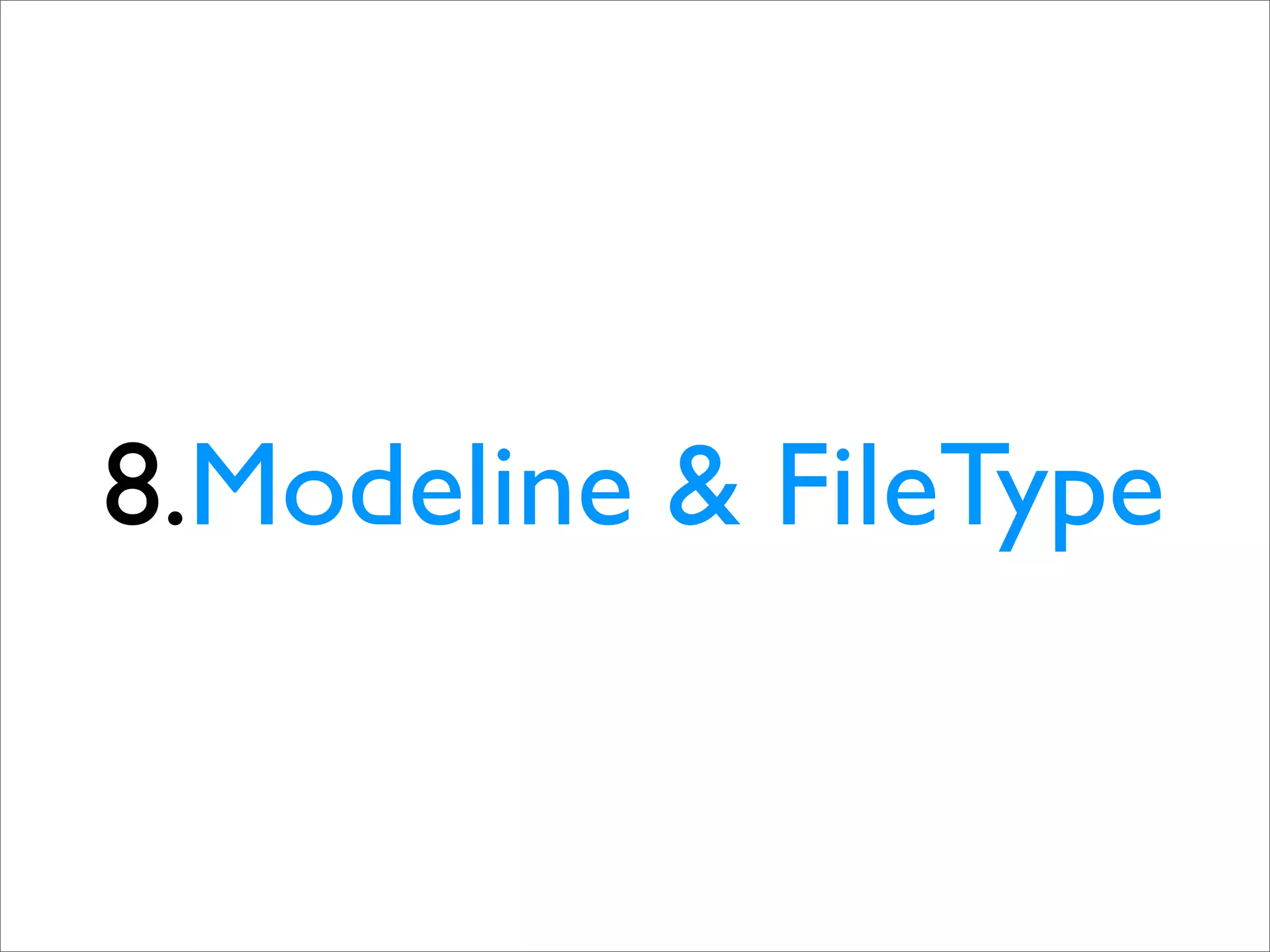 8.Modeline & FileType
 